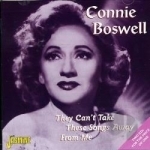 They Can&#039;t Take These Songs Away from Me by Connee Boswell