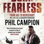 Born Fearless: From Kids' Home to SAS to Pirate Hunter - My Life as a Shadow Warrior