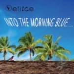 Into the Morning Blue by Venice