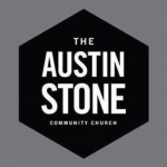 The Austin Stone - Sermon Audio