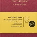 Ubs5 Greek New Testament: A Reader&#039;s Edition