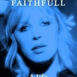 Marianne Faithfull: A Life on Record