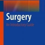 Surgery: An Introductory Guide