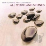 All Wood and Stones by John Batdorf