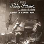 Down in Louisiana by Lonesome Sundown / Rockin Tabby Thomas
