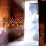 Heavens Door by George Michael Dile