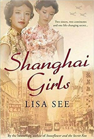 Shanghai Girls (Shanghai Girls #1)