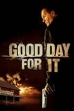 Good Day for It (2010)