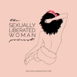 The Sexually Liberated Woman podcast