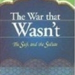 The War That Wasn&#039;t - the Sufi and the Sultan