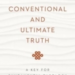 Conventional and Ultimate Truth: A Key for Fundamental Theology