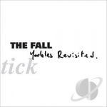 Schtick: Yarbles Revisted by The Fall