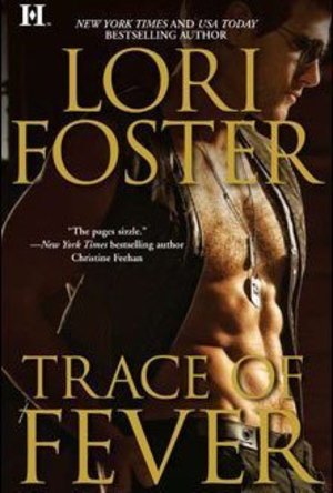 Trace of Fever (Men Who Walk the Edge of Honor, #2)