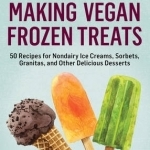 Making Vegan Frozen Treats