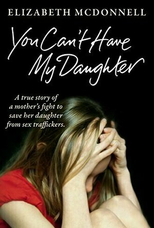You Can't Have My Daughter