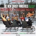 Merry Christmas! The Complete Columbia Christmas Recordings 1963-1966 by The New Christy Minstrels
