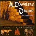 Traveler&#039;s Dream: Celtic Explorations by Maggie Sansone