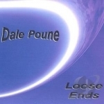 Loose Ends by Dale Poune