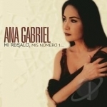 Mi Regalo: Mis Numero 1... by Ana Gabriel