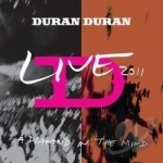 Diamond in the Mind: Live 2011 by Duran Duran