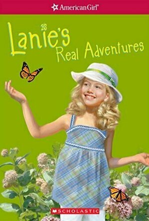 Lanie&#039;s Real Adventures (American Girl: Girl of the Year 2010, Book 2)