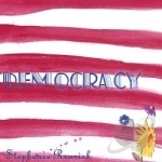 Democracy by Stephanie Rearick