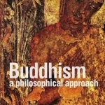 Buddhism: A Philosophical Approach