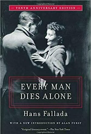 Every Man Dies Alone: A Novel