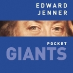 Edward Jenner: Pocket Giants