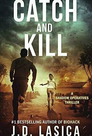 Catch and Kill : Shadow Operatives Thriller 2