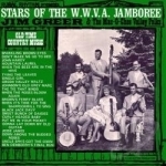 Stars of the W.W.V.A. Jamboree by Jim Greer &amp; The Mac-O-Chee Valley Folks