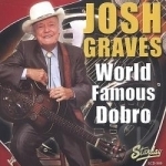 World Famous Dobro by Josh Graves