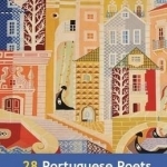 28 Portuguese Poets: A Bilingual Anthology