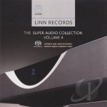Linn Records: The Super Audio Collection, Vol. 4 by Linn Sacd Sampler 4