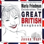 Celebrates the Great British Songbook Soundtrack by Maria Friedman