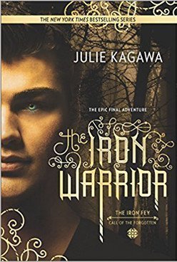 The Iron Warrior (The Iron Fey: Call of the Forgotten, #3)