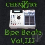 Dope Beats, Vol. 3 by Chemiztry