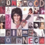 Gimme Some Neck by Ron Wood