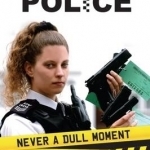 Planet Police: Never a Dull Moment Policing the Streets of Britain