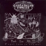 Fuck You All by Carpathian Forest