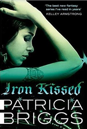 Iron Kissed (Mercy Thompson, #3)
