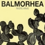 Rivers Arms by Balmorhea