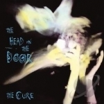 Head on the Door by The Cure