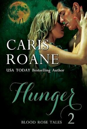 Hunger (Blood Rose Tales #2)