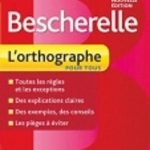 Bescherelle: L'orthographe pour tous