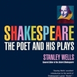 Shakespeare: The Poet and His Plays