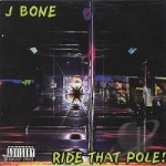 Ride That Pole by J-Bone