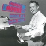 Boogie My Blues Away by Merrill Moore