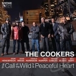 Call of the Wild and Peaceful Heart by The Cookers