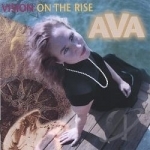 Vision On The Rise by Ava